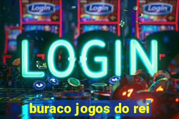 buraco jogos do rei